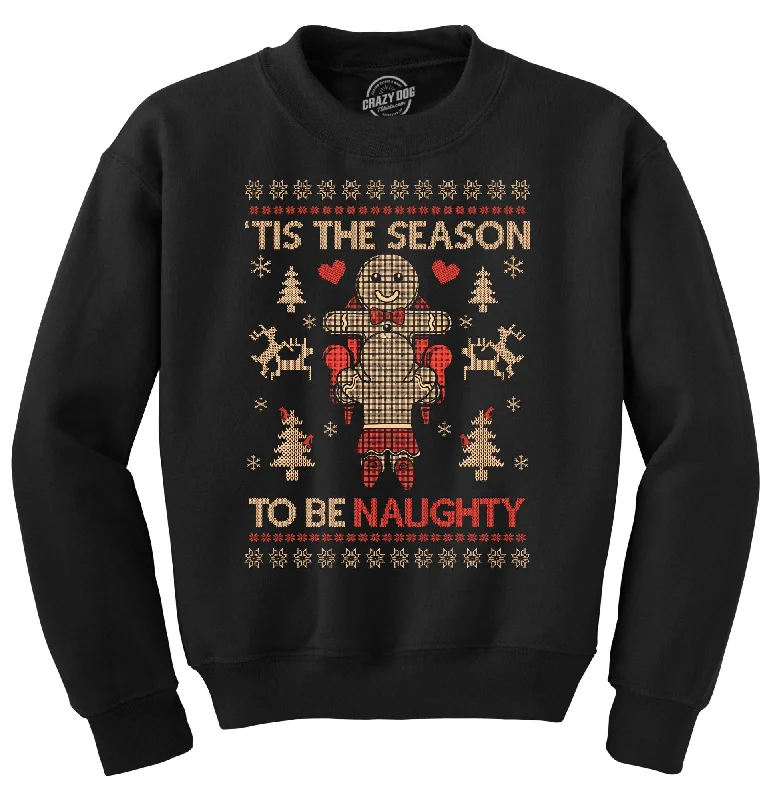 Tis The Season To Be Naughty Crew Neck Sweatshirt