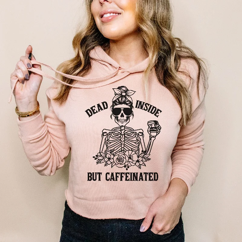 Dead Inside But Caffeinated Bella Canvas Cropped Sweatshirt or Crop Hoodie *Women's Crop Fit*