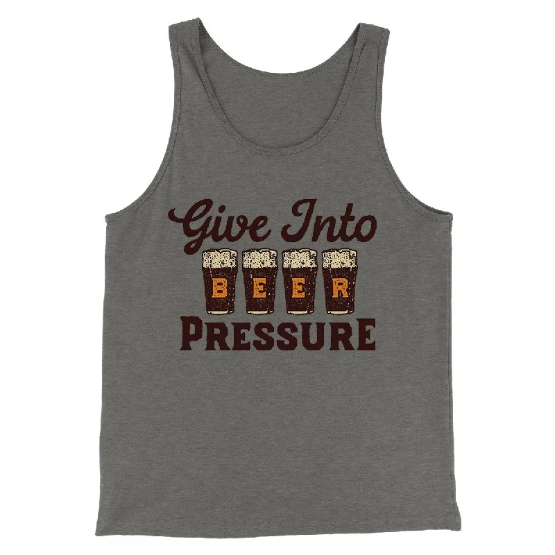 Give Into Beer Pressure Men/Unisex Tank Top