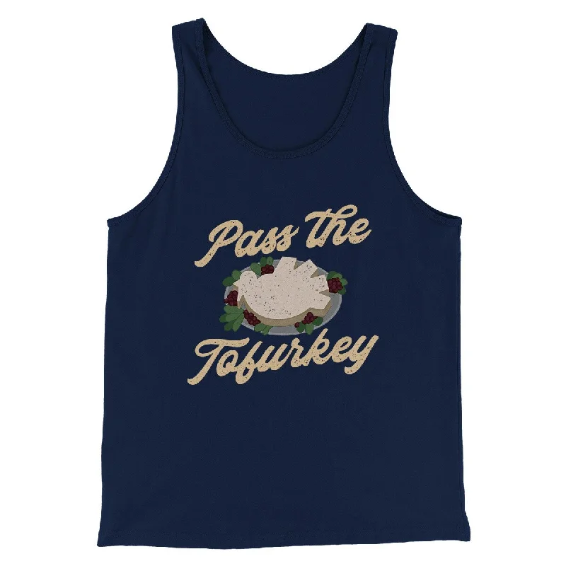 Pass The Tofurkey Funny Thanksgiving Men/Unisex Tank Top