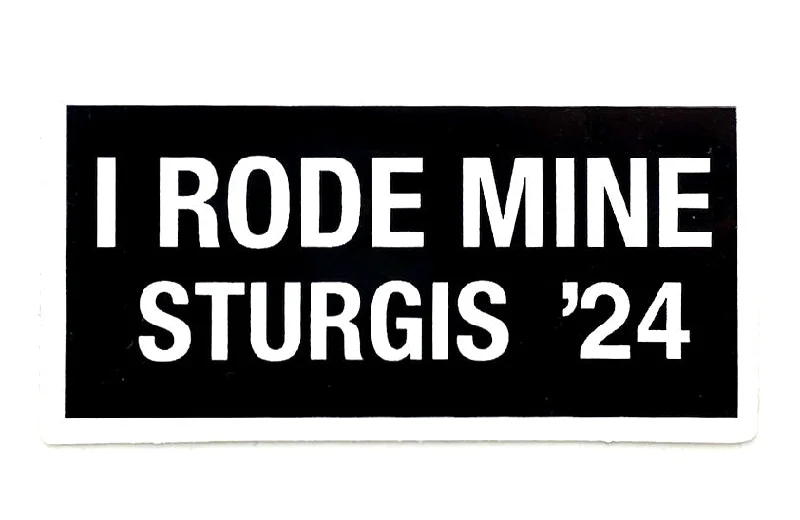 Sturgis I Rode Mine Sticker - 2024