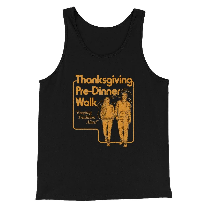 Thanksgiving Pre-Dinner Walk Funny Thanksgiving Men/Unisex Tank Top