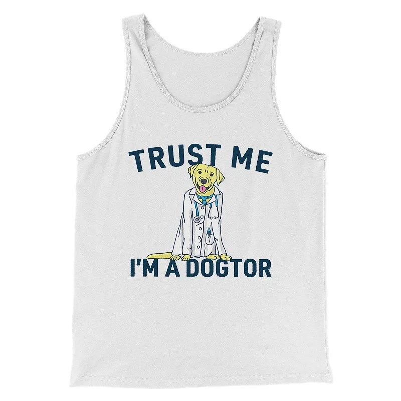 Trust Me I'm A Dogtor Funny Men/Unisex Tank Top